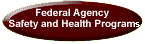 Federal Agency Safety and Health Program