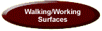 Walking and Working Surfaces